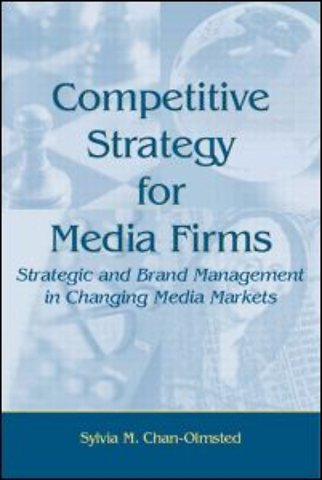 Competitive Strategy for Media Firms