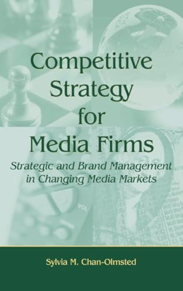 Competitive Strategy for Media Firms