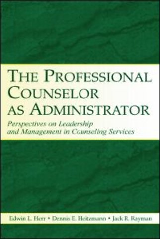Professional Counselor as Administrator