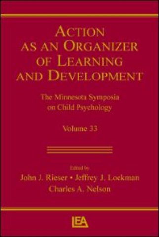 Action As An Organizer of Learning and Development