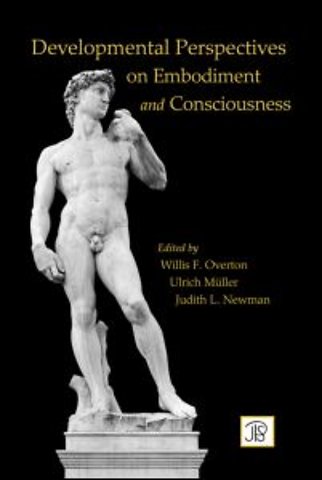 Developmental Perspectives on Embodiment and Consciousness