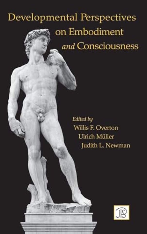 Developmental Perspectives on Embodiment and Consciousness