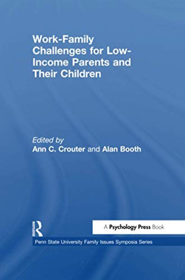 Work-Family Challenges for Low-Income Parents and Their Children
