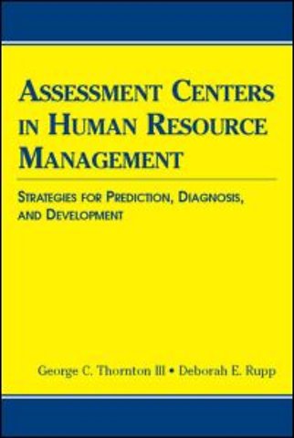Assessment Centers in Human Resource Management