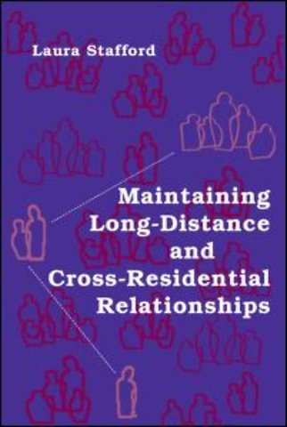 Maintaining Long-Distance and Cross-Residential Relationships