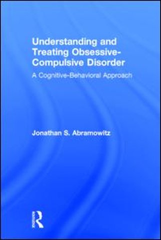 Understanding and Treating Obsessive-Compulsive Disorder