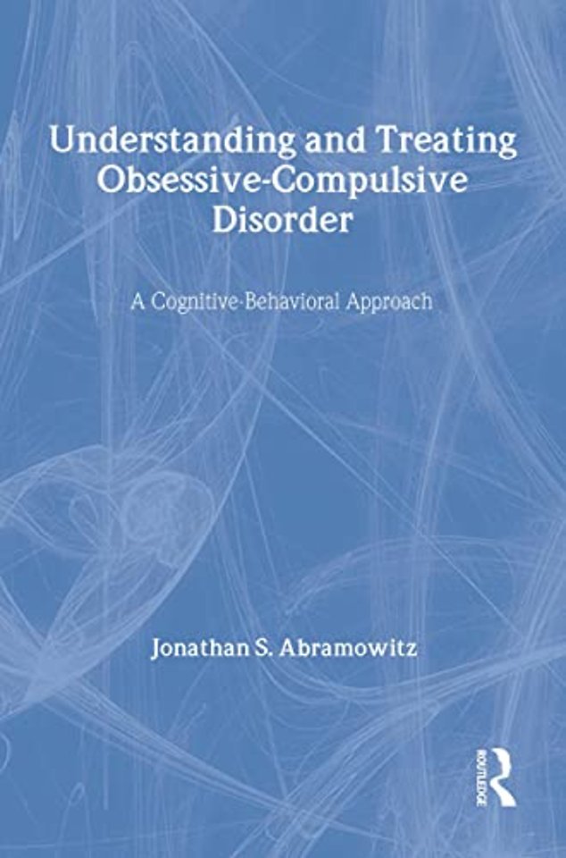 Understanding and Treating Obsessive-Compulsive Disorder
