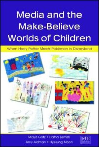 Media and the Make-Believe Worlds of Children