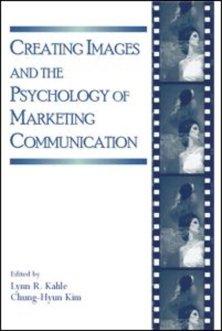 Creating Images and the Psychology of Marketing Communication
