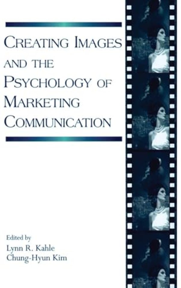 Creating Images and the Psychology of Marketing Communication