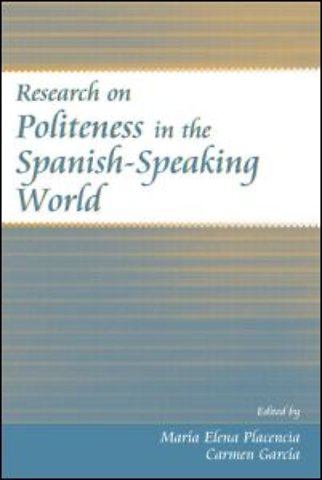 Research on Politeness in the Spanish-Speaking World