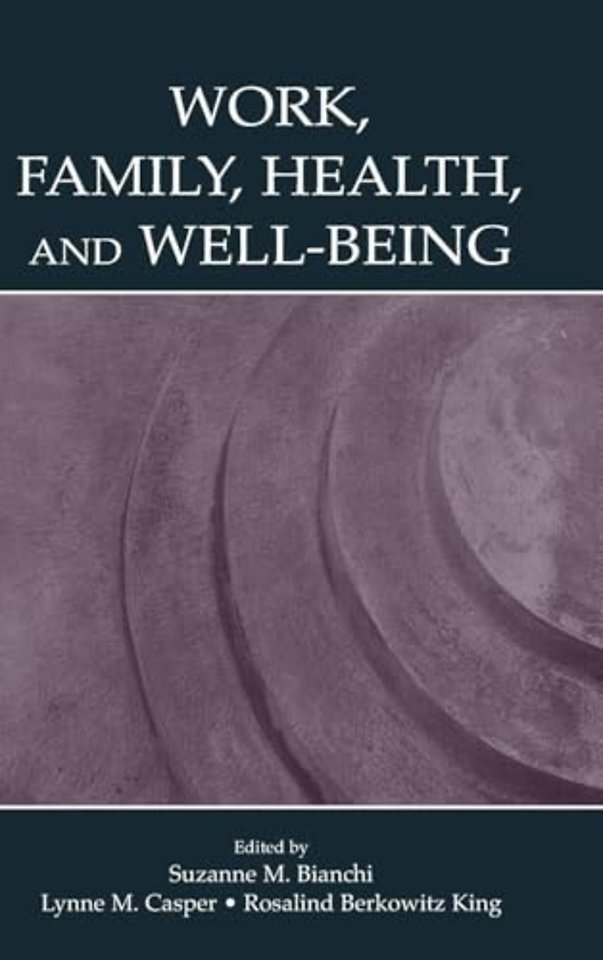 Work, Family, Health, and Well-Being