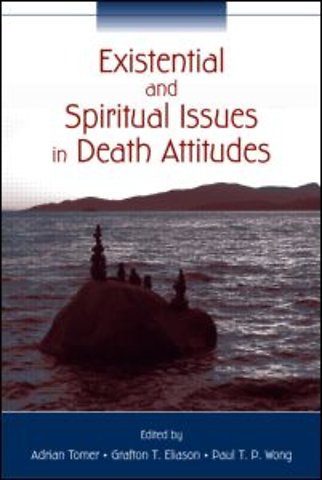 Existential and Spiritual Issues in Death Attitudes