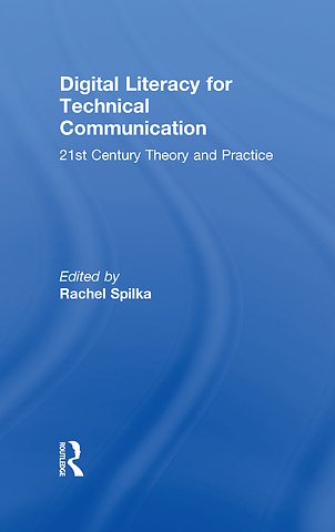 Digital Literacy for Technical Communication