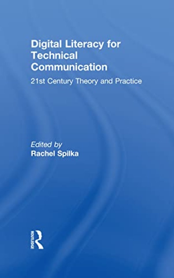 Digital Literacy for Technical Communication