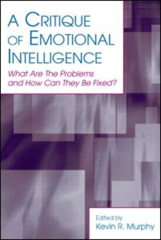 Critique of Emotional Intelligence