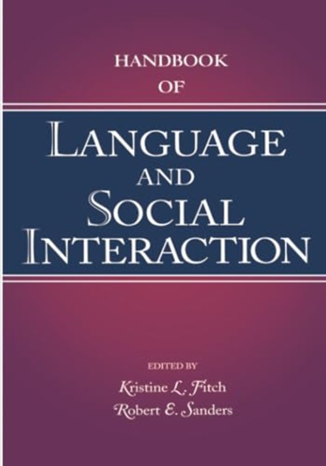 Handbook of Language and Social Interaction