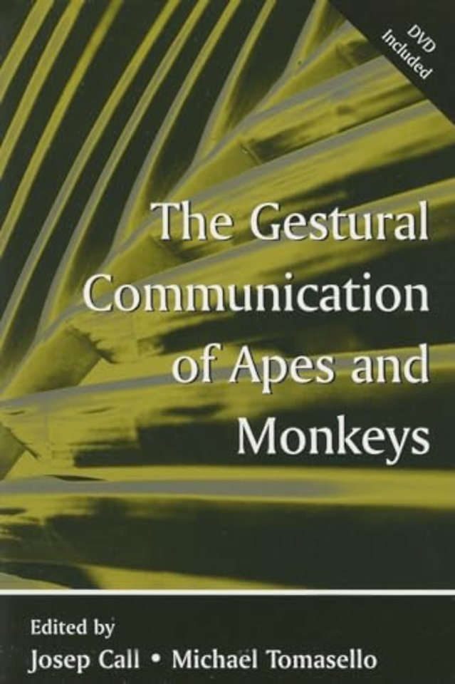 Gestural Communication of Apes and Monkeys