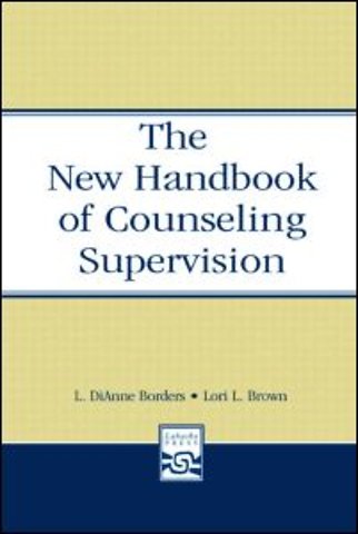New Handbook of Counseling Supervision