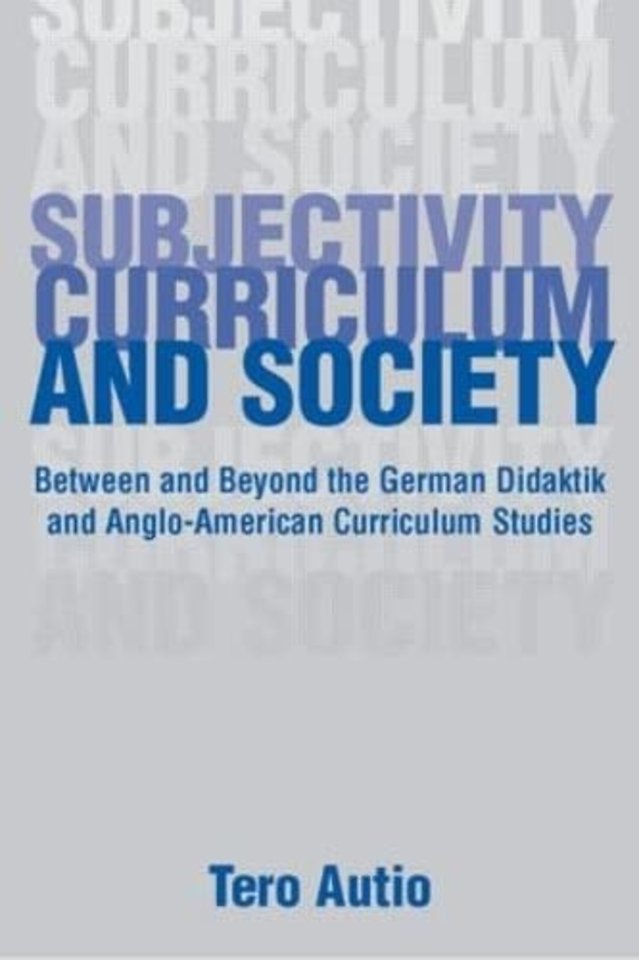 Subjectivity, Curriculum, and Society