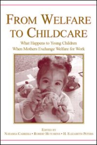 From Welfare to Childcare