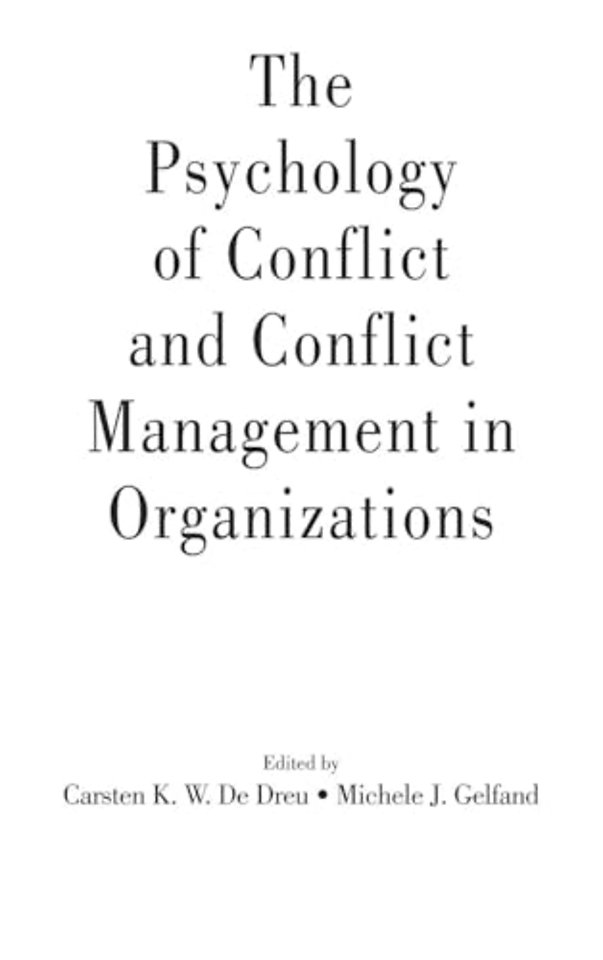 Psychology of Conflict and Conflict Management in Organizations
