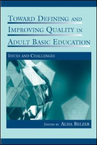 Toward Defining and Improving Quality in Adult Basic Education