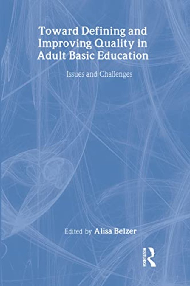 Toward Defining and Improving Quality in Adult Basic Education