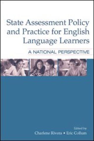 State Assessment Policy and Practice for English Language Learners
