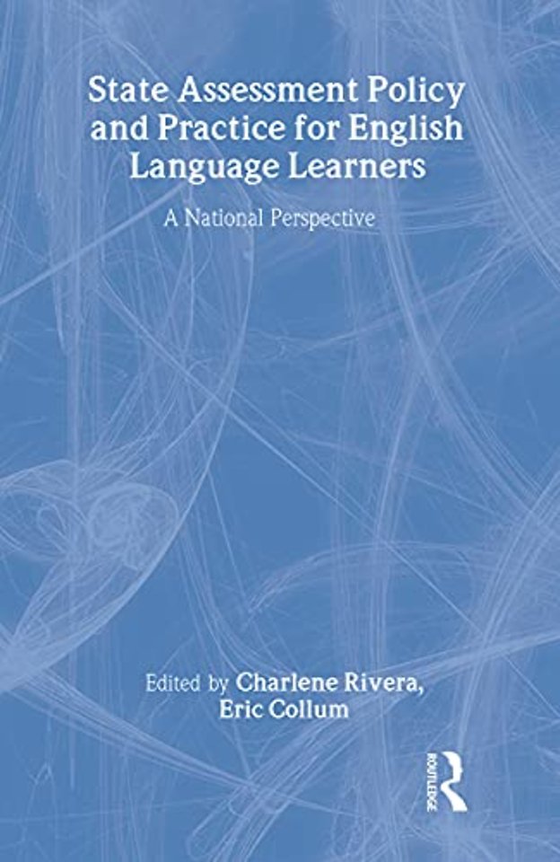 State Assessment Policy and Practice for English Language Learners