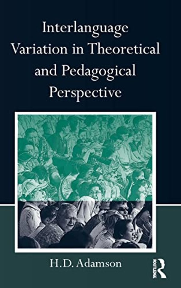 Interlanguage Variation in Theoretical and Pedagogical Perspective