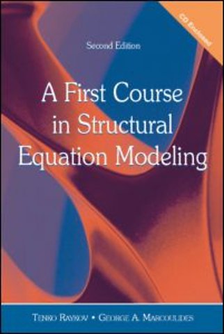 First Course in Structural Equation Modeling