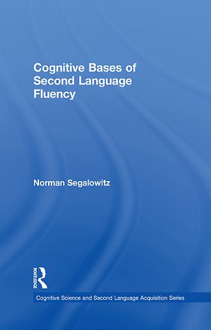 Cognitive Bases of Second Language Fluency