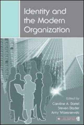 Identity and the Modern Organization