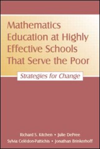 Mathematics Education at Highly Effective Schools That Serve the Poor