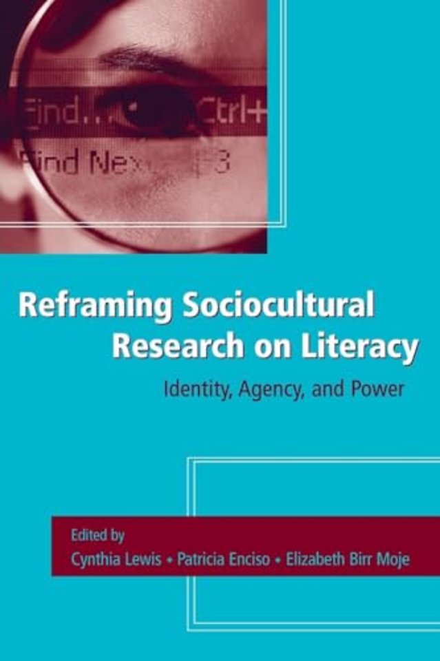 Reframing Sociocultural Research on Literacy