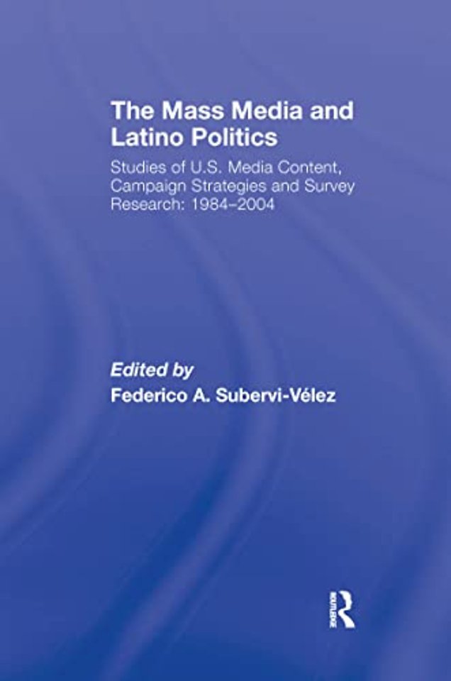 Mass Media and Latino Politics