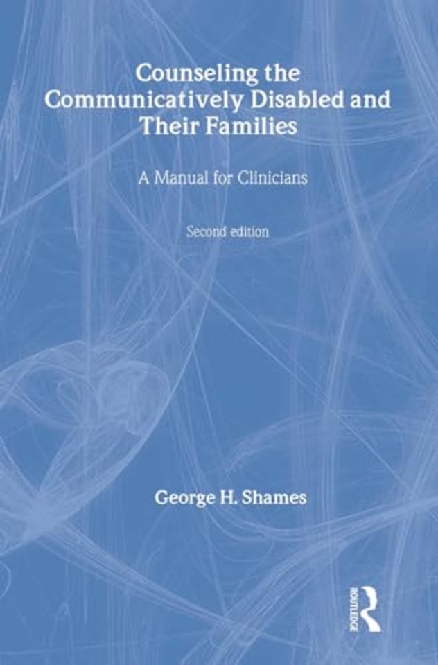 Counseling the Communicatively Disabled and Their Families