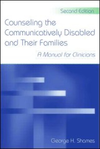 Counseling the Communicatively Disabled and Their Families