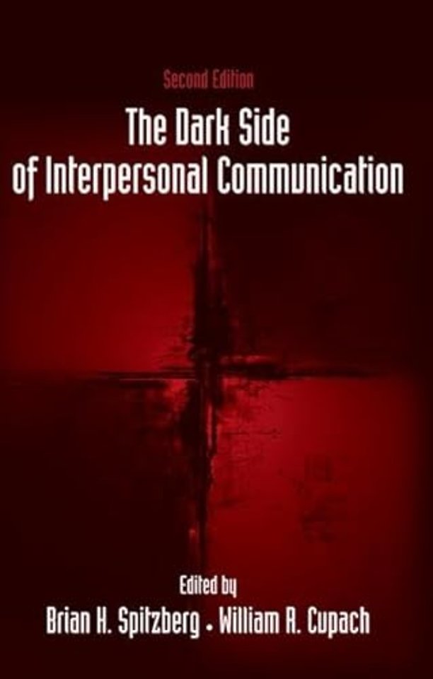 Dark Side of Interpersonal Communication