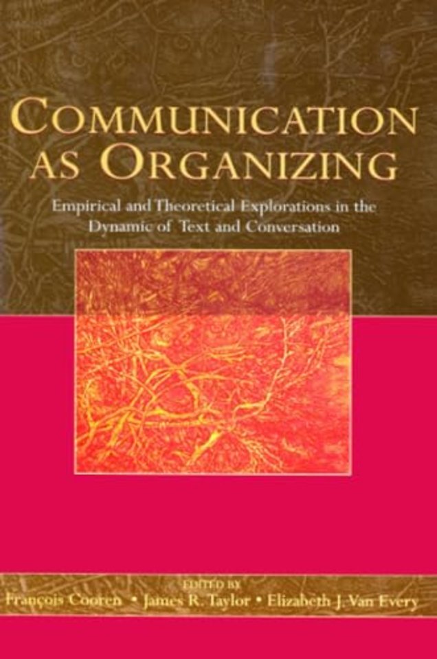Communication as Organizing