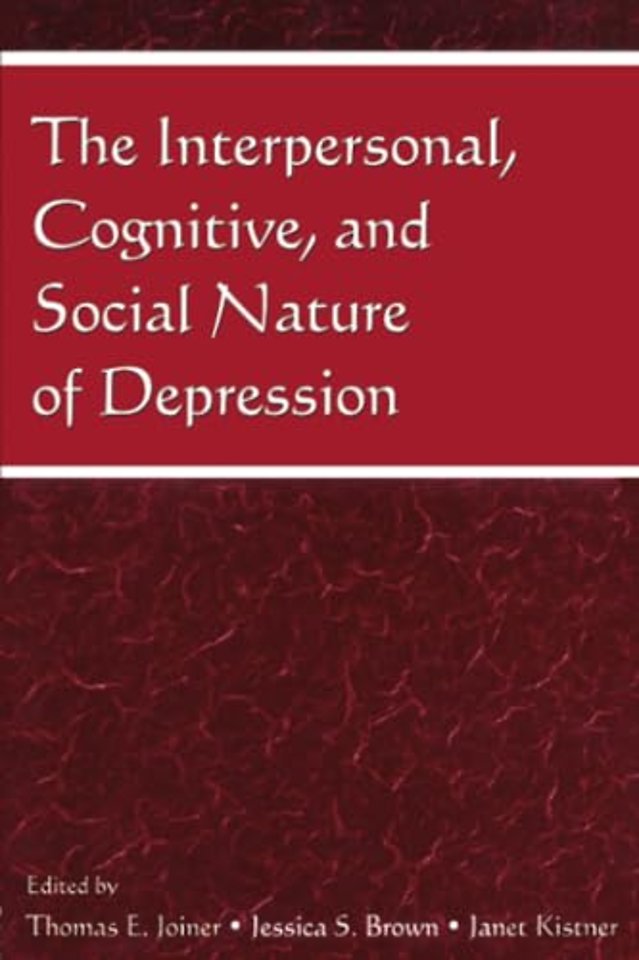 Interpersonal, Cognitive, and Social Nature of Depression