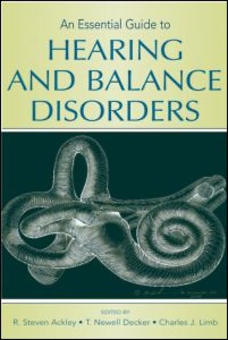 Essential Guide to Hearing and Balance Disorders