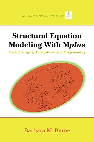 Structural Equation Modeling with Mplus