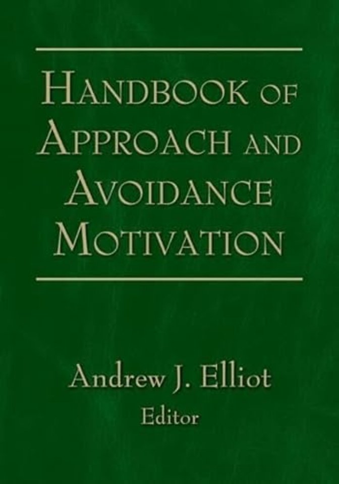 Handbook of Approach and Avoidance Motivation