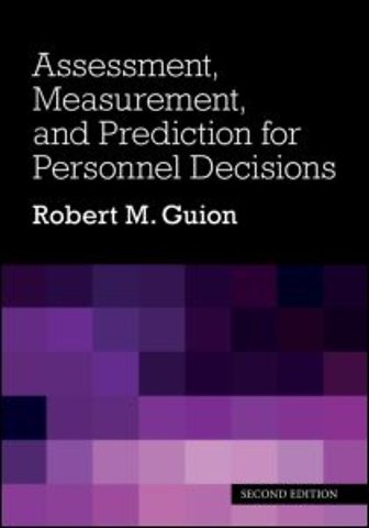 Assessment, Measurement, and Prediction for Personnel Decisions