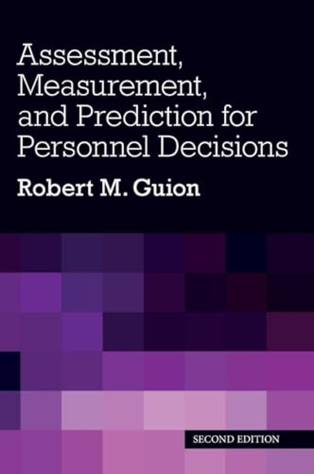 Assessment, Measurement, and Prediction for Personnel Decisions