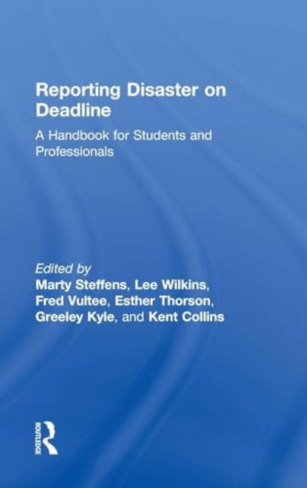 Reporting Disaster on Deadline