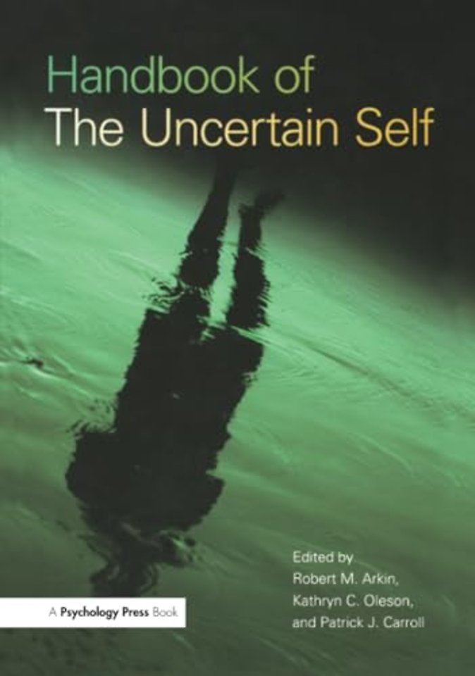 Handbook of the Uncertain Self