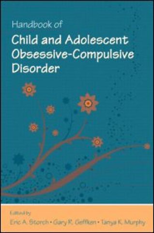 Handbook of Child and Adolescent Obsessive-Compulsive Disorder